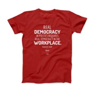 Red custom tshirt with quote from Democracy at Work